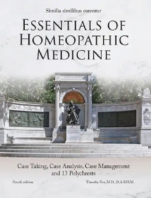 Essentials of Homeopathic Medicine by Timothy W. Fior