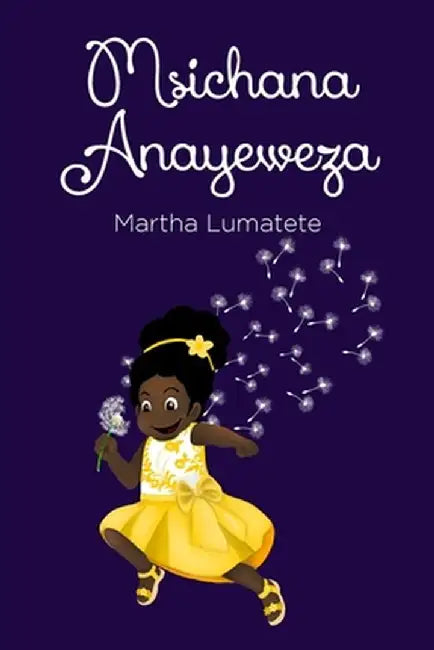 Msichana Anayeweza by Martha Lumatete