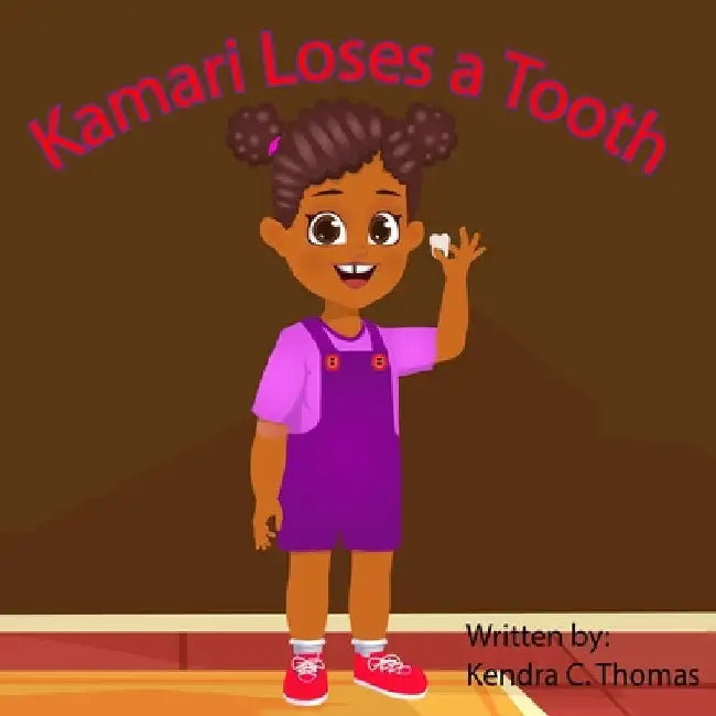 Kamari Loses a Tooth by Kendra Correl Thomas