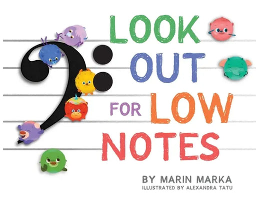 Look Out for Low Notes by Marin Marka