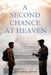 A Second Chance at Heaven by Zion Israel Bitton