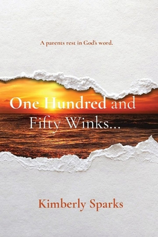 One Hundred and ifty Winks... by Kimberly Sparks