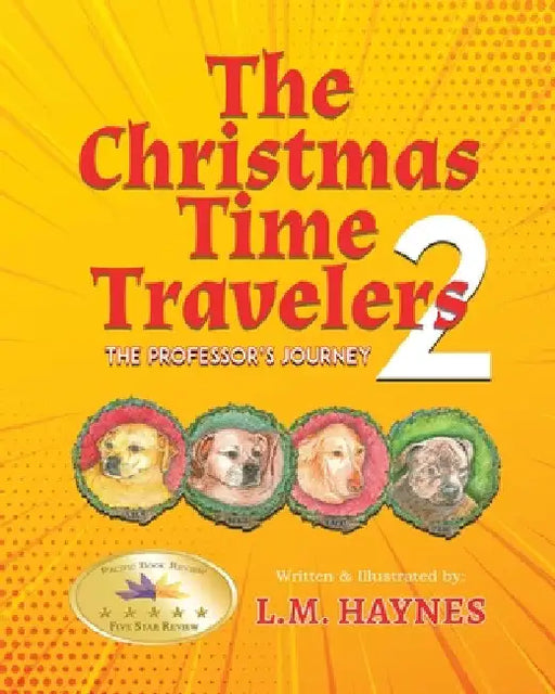 The Christmas Time Travelers 2: The Professor's Journey by L. M. Haynes