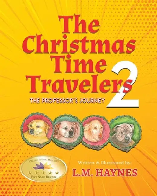 The Christmas Time Travelers 2: The Professor's Journey by L. M. Haynes