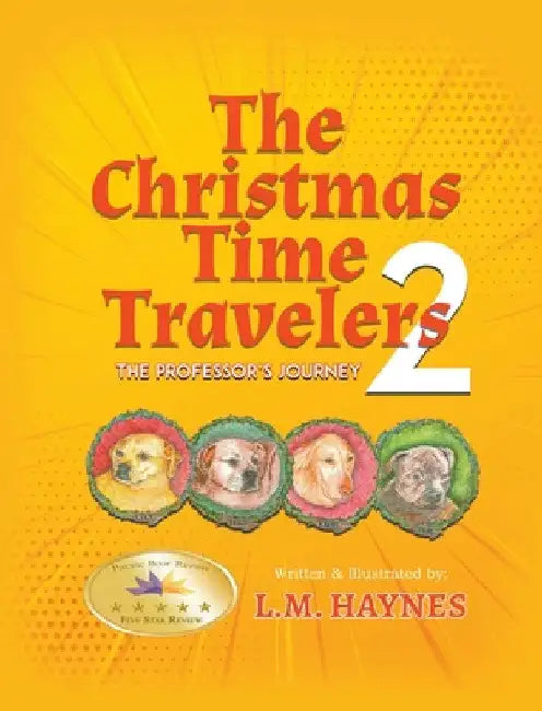 The Christmas Time Travelers 2: The Professor's Journey by L. M. Haynes