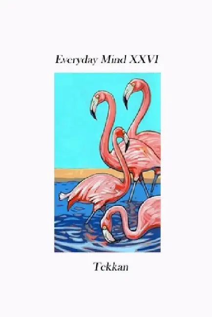 Everyday Mind XXVI by Tekkan
