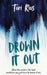 Drown It Out by Tori Rios