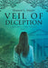 Veil of Deception: Chronicles of the Chosen, book 2 by Shanon L. Mayer