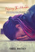 Forgiving the Unthinkable: 7 Steps to Forgive Yourself and Overcome the Pain and Shame of Having an Abortion by Yakol Whitney Price
