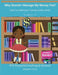 Why Should I Manage My Money Too? by Angenett Curry
