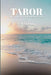 Tabor by D. B. Ganung