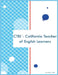 CTEL - California Teacher of English Learners by Taylor, Willow L.
