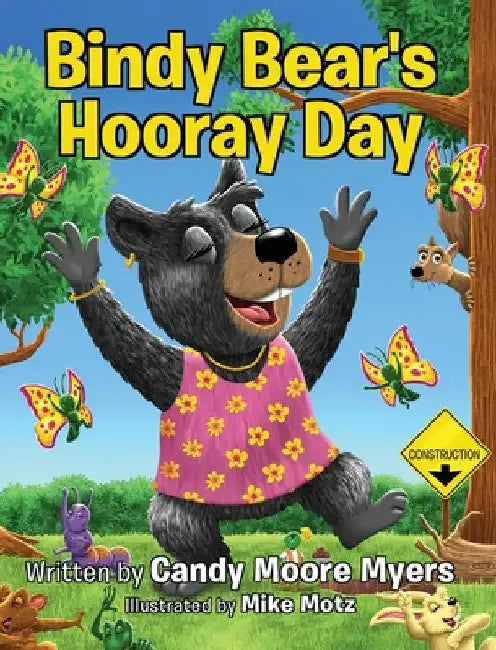 Bindy Bear's Hooray Day by Candy Moore Myers