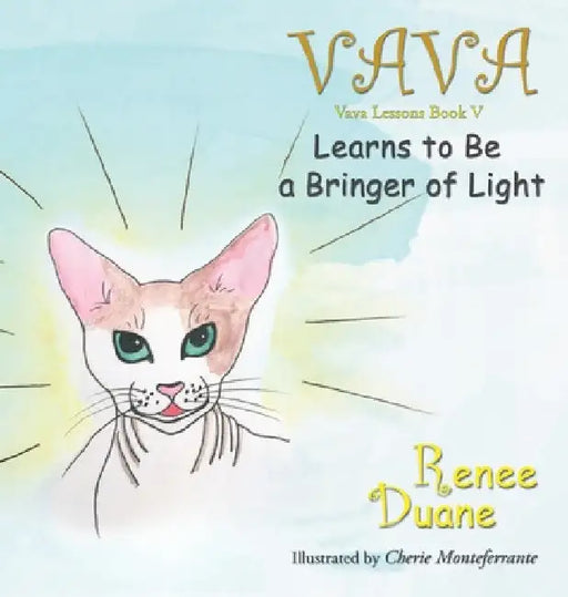 Vava Learns To Be A Bringer Of Light by Renee Duane