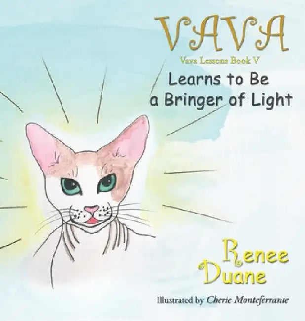 Vava Learns To Be A Bringer Of Light by Renee Duane