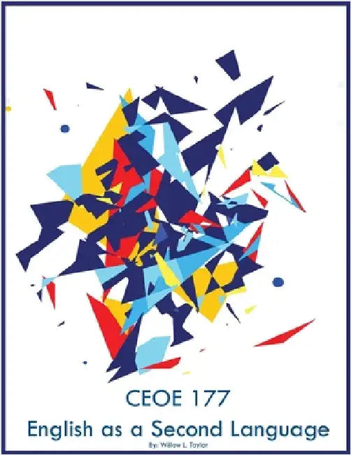 CEOE 177 English as a Second Language by Taylor, Willow L.