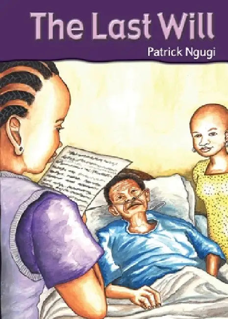 The Last Will by Patrick Ngugi