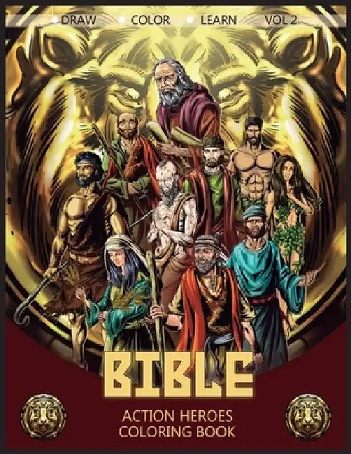 Bible Action Heroes Vol. 2: Coloring Book by Javier H. Ortiz