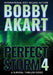 Perfect Storm 4: Post Apocalyptic Survival Thriller by Bobby Akart