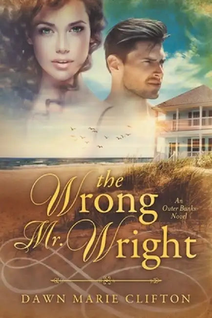 The Wrong Mr. Wright by Dawn M. Clifton