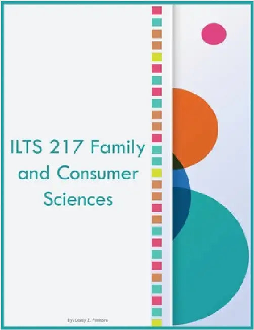 ILTS 217 Family and Consumer Sciences by Fillmore, Daisy Z.