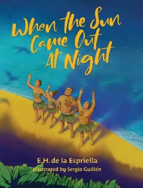 When The Sun Came Out At Night by E. H. de la Espriella