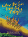 When The Sun Came Out At Night by E. H. de la Espriella