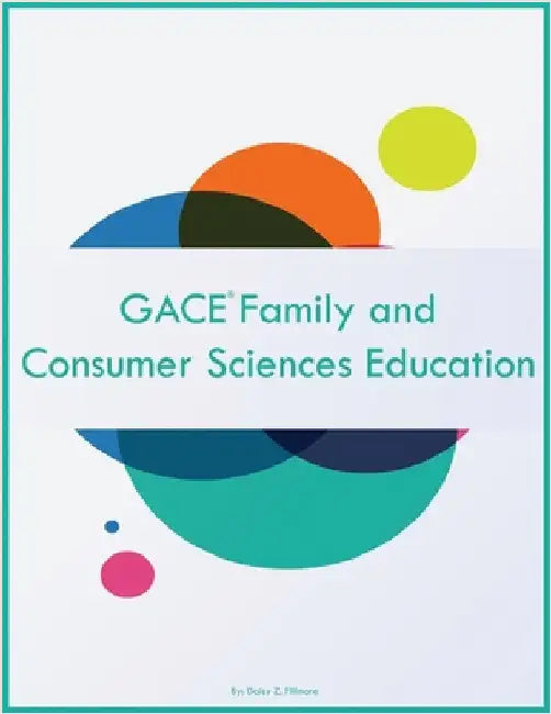 GACE Family and Consumer Sciences Education by Fillmore, Daisy Z.