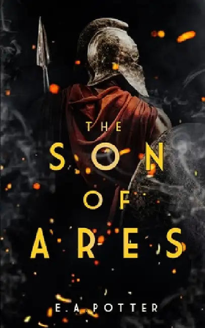 The Son of Ares by Ethan Potter