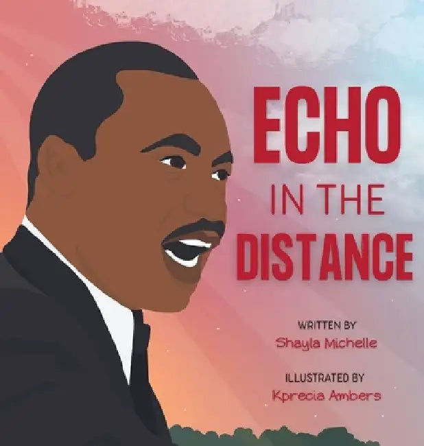 Echo In The Distance by Shayla Michelle
