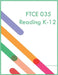 FTCE 035 Reading K-12 by Garfield, Violet R.