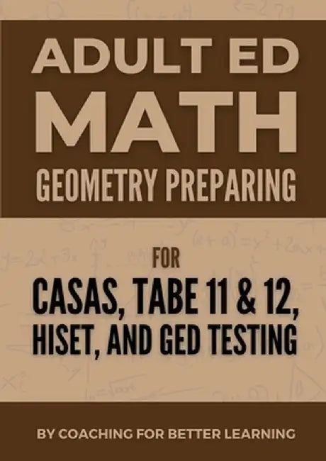 Adult Ed Math: Geometry by Coaching for Better Learning