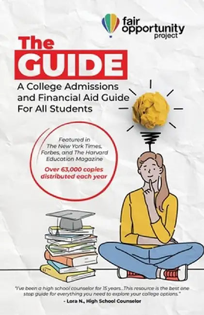 The Guide: A College Admissions and Financial Aid Guide For All Students by Luke Heine
