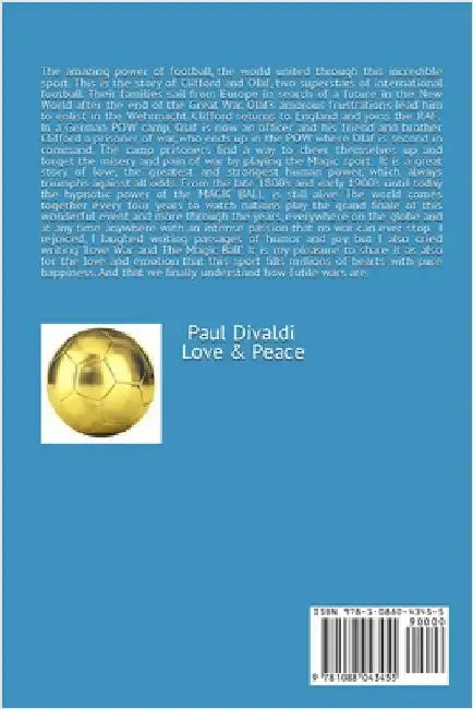 Love, War & The Magic Ball - Book One by Divaldi, Paul