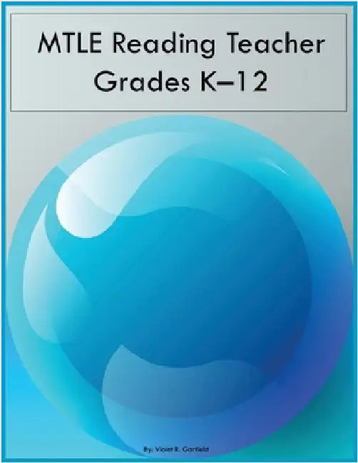 MTLE Reading Teacher Grades K-12 by Garfield, Violet R.