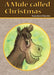 A Mule called Christmas by Nyambura Mpesha