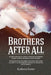 Brothers After All by Kathryn Foster