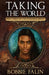 Taking the World by Bobbie Falin
