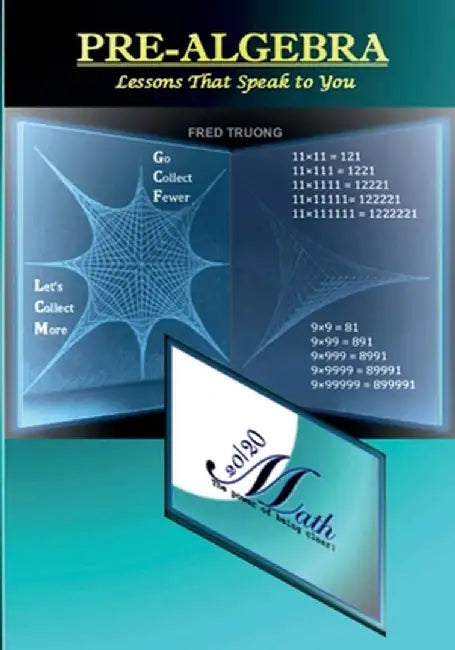 Pre-Algebra: Lessons That Speak to You by Fred M. Truong