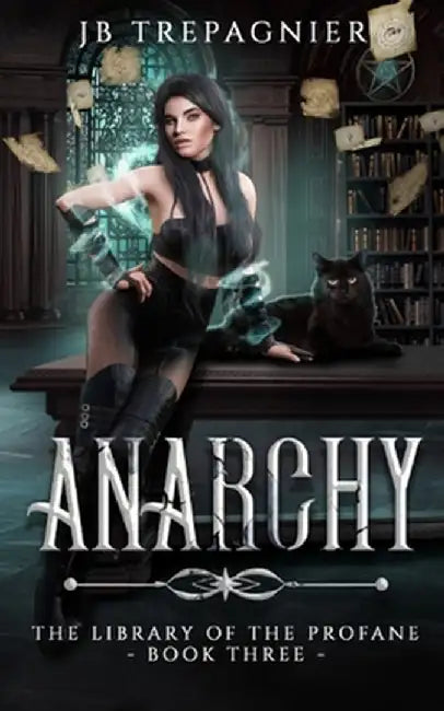 Anarchy: A Paranormal Reverse Harem Romance by Jb Trepagnier