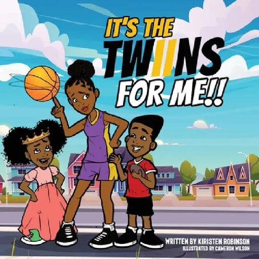 It's the Twiins for Me!! by Kiristen Robinson