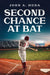 Second Chance at Bat by John a. Hoda