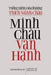 Minh Châu Vạn Hạnh: Tưởng niệm Hòa thượng Thích Minh Châu by Nhiều Tác Giả