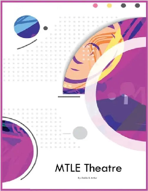 MTLE Theatre by Arthur, Dahlia B.