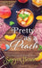 Pretty as a Peach by Sawyer Bennett