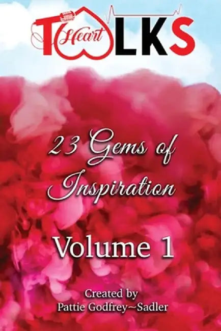 HeartTalks Volume 1 by Pattie Godfrey Sadler