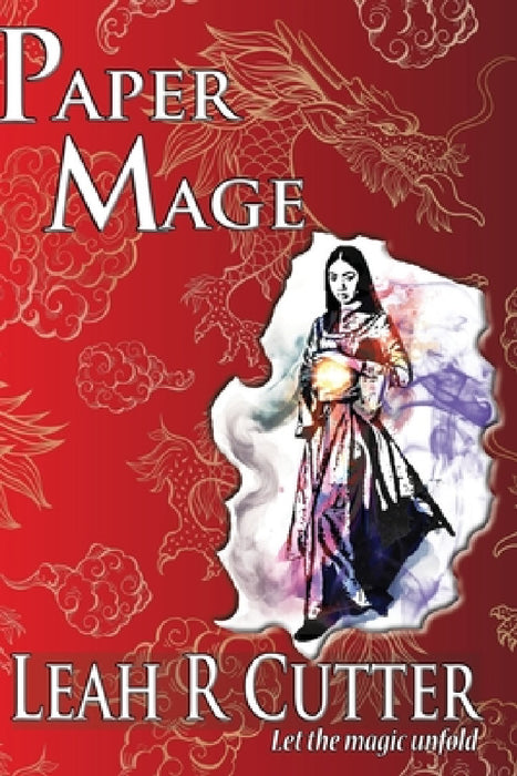 Paper Mage by Leah R. Cutter