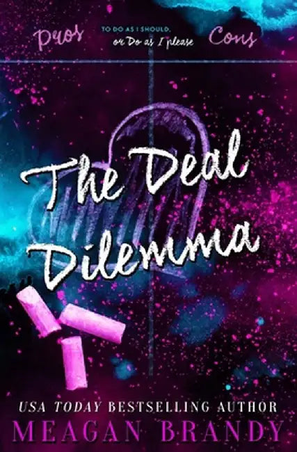 The Deal Dilemma by Meagan Brandy