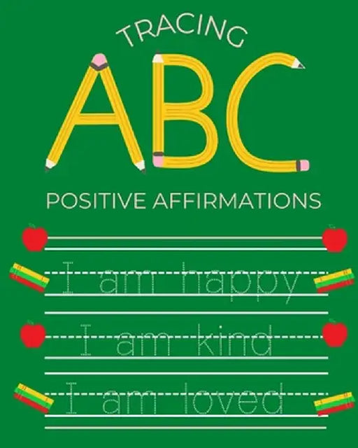 Tracing ABC Positive Affirmations by Corey Anne Abreau