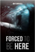 Forced To Be Here by Sumerall, Mgv